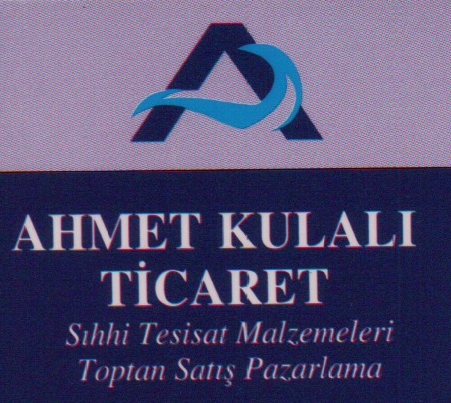 Ahmet Kulalı Ticaret Sıhhi Tesisat Malzemeleri Toptan Satış Pazarlama